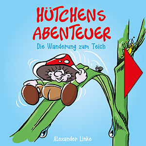 Huetchens Abenteuer